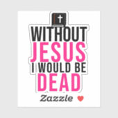 イエスがいなければ、私は死んでしまうだろう シール (シート)