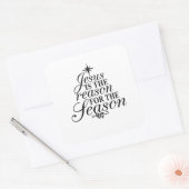 イエスがクリスマスの季節の理由だ スクエアシール (封筒)