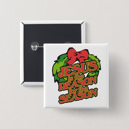 イエスがクリスマスの季節の理由だ 缶バッジ (正面&裏面)
