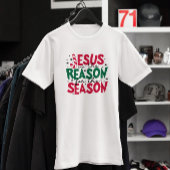イエスがクリスマスの季節の理由だ Tシャツ