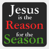イエスがクリスマスの季節の理由 スクエアシール (正面)