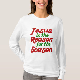 イエスがクリスマスの季節の理由 Tシャツ