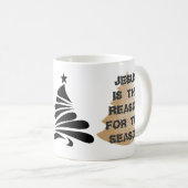 イエスがシーズンマグカップの理由だ コーヒーマグカップ (正面右)