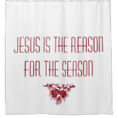 イエスが季節のクリスマス引用文の理由 シャワーカーテン (正面)