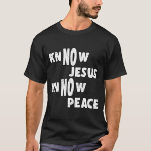 イエスが平和の宗教を知っていおもしろいる Tシャツ