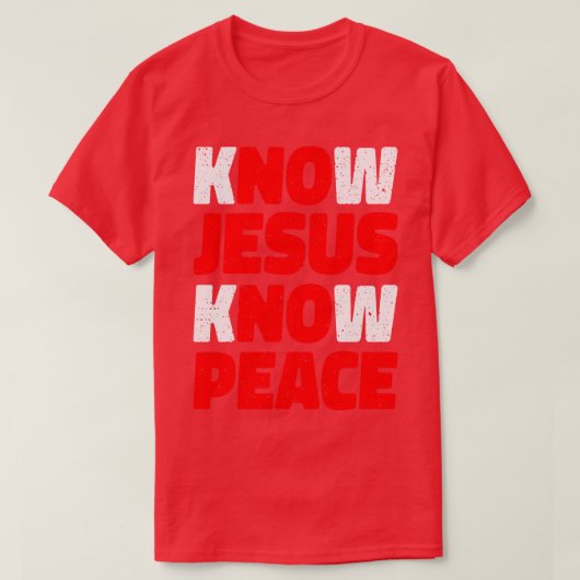 イエスが平和宗教の賜物を知っていることを知る Tシャツ (デザイン正面)