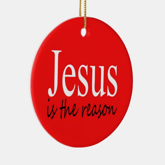 イエスが理由である – クリスマス引用文シーズン セラミックオーナメント (右)