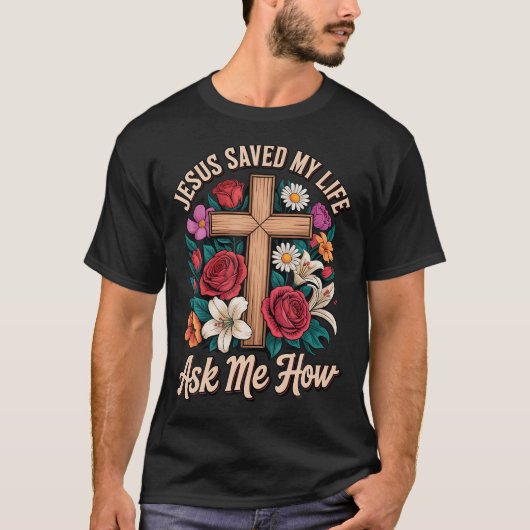 イエスが私の人生を救った 聞いてみて Tシャツ (正面)