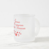 イエスが霜の降りたマグの季節の理由 フロストグラスマグカップ (正面右)