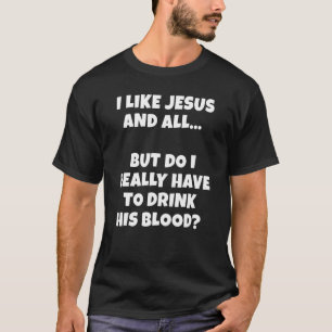 イエスことわざクリスチャンの暗いユーモア私は乾燥する必要がある Tシャツ