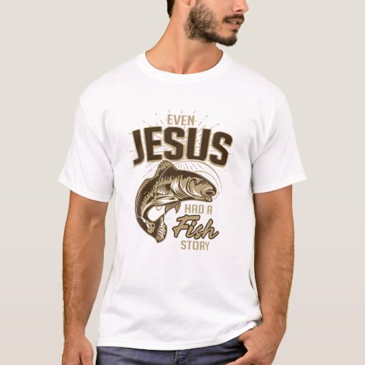 イエスでさえ釣り話を持っていた Tシャツ (正面)