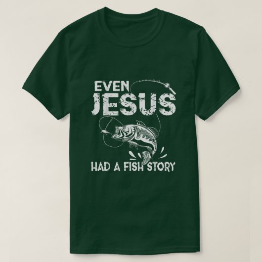 イエスでさえ魚の物語のおもしろい魚釣りの贈り物を Tシャツ (デザイン正面)