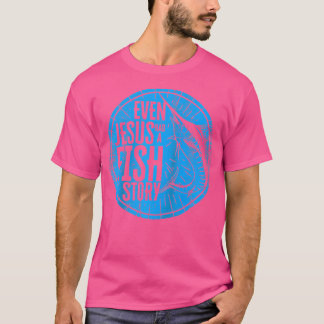 イエスでさえ魚の物語を持っていたイエスは魚の塩水 Tシャツ