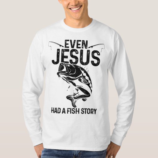 イエスでさえ魚の話をしたおもしろい魚釣りの漁師 Tシャツ (正面)