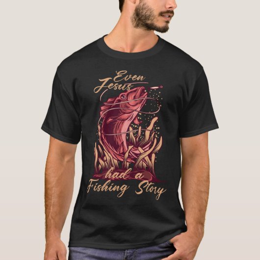 イエスでさえ魚釣り物語の仕掛け魚の罠を持っていた Tシャツ (正面)