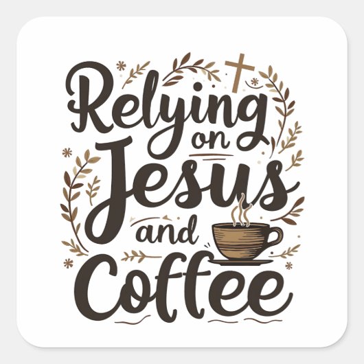 イエスとコーヒーカフェイン愛好家に頼る スクエアシール (正面)