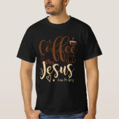 イエスとコーヒー信仰クリスチャン保ことわざ私G Tシャツ (正面)
