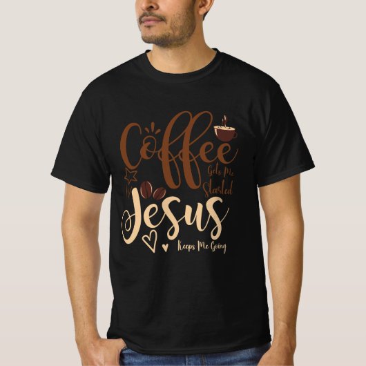 イエスとコーヒー信仰クリスチャン保ことわざ私G Tシャツ (正面)