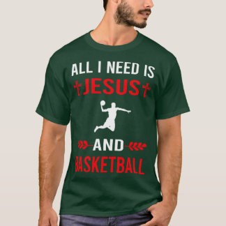 イエスとバスケットボールが必要だ Tシャツ