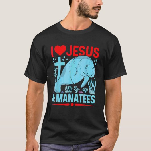 イエスとマナティーを愛する 海牛 キリスト教の信仰 Tシャツ (正面)