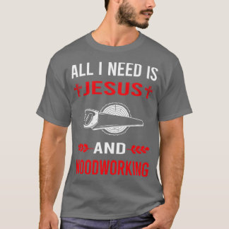 イエスと木工職人のTシャツが必要 Tシャツ