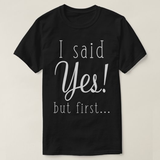 イエスと言ったけど、まずは2 Tシャツ (デザイン正面)