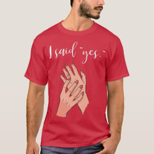 イエスと言った 婚約 結婚指輪 未来の花嫁 Tシャツ