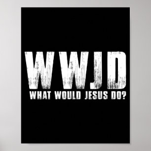 イエスならどうする WWJD キリスト教 ポスター