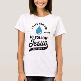 イエスに従うことを決意した 洗礼 2026 Tシャツ