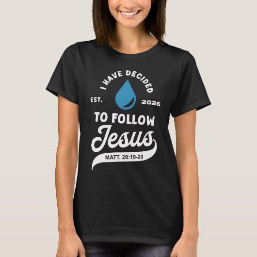 イエスに従うことを決意した 洗礼 2026 Tシャツ (正面)