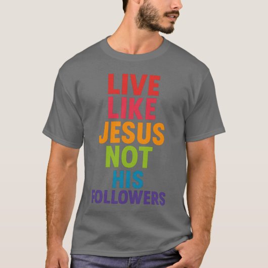 イエスに従うのではなくイエスのように生きる Tシャツ (正面)