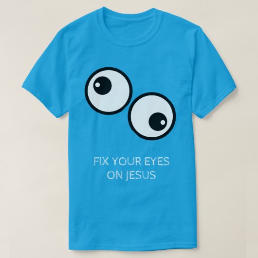 イエスに目を留めよ Tシャツ (デザイン正面)