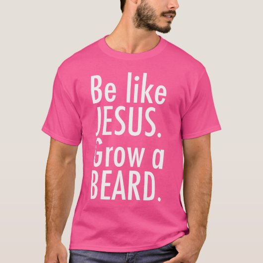 イエスのようになろう ひげを生やそう Tシャツ (正面)