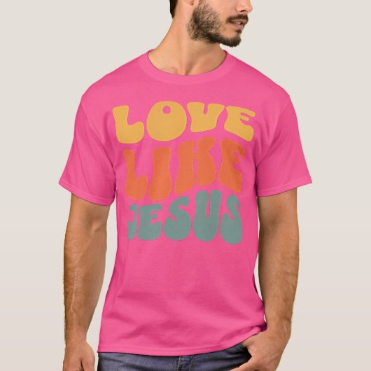 イエスのように愛する キリスト教 Tシャツ (正面)
