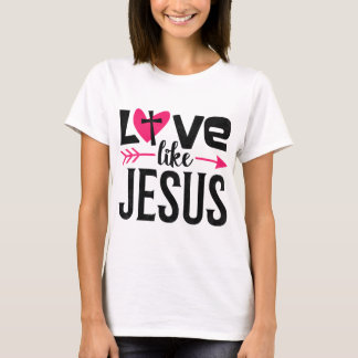 イエスのように愛する、クリスチャンのバレンタインデー Tシャツ