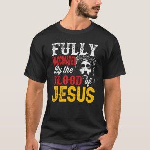 イエスの信仰の血によって完全に予防接種を受けたクリス Tシャツ