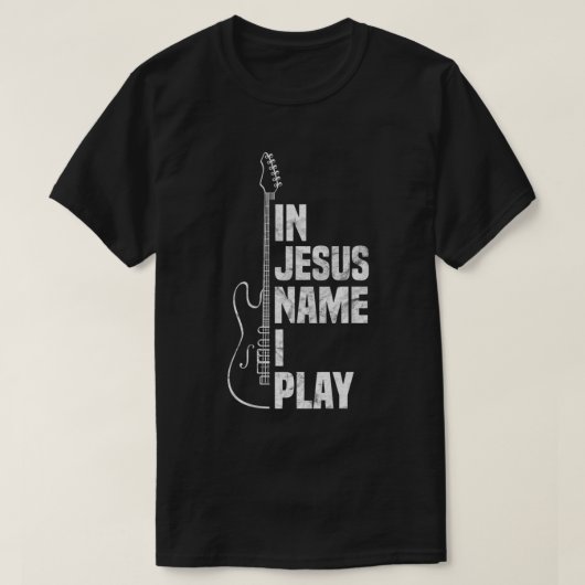 イエスの名のもとにギターを弾く キリスト教ギタリスト Tシャツ (デザイン正面)