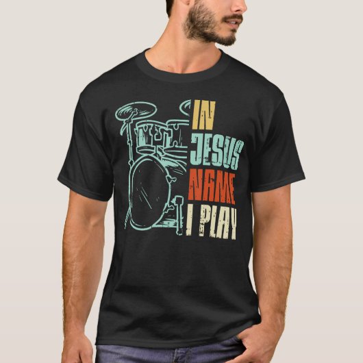 イエスの名Iドラム遊神のドラミング音楽クリスティー Tシャツ (正面)