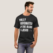 イエスの血によって完全に予防接種される Tシャツ (正面フル)