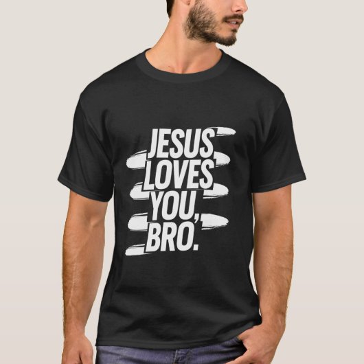 イエスはあなたを愛しています ブラザー - キリスト教の信仰と信念 Tシャツ (正面)