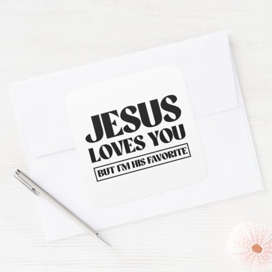 イエスはあなたを愛しているが、私は彼お気に入りのだ スクエアシール (封筒)