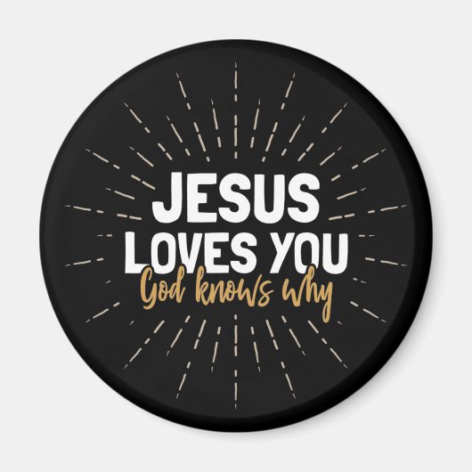 イエスはあなたを愛している – なぜ磁石を知っている マグネット (正面)