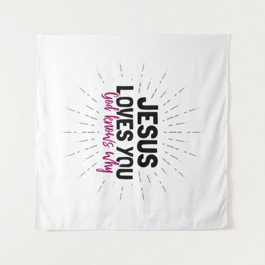 イエスはあなたを愛している – 神はなぜタペストリーを知っている タペストリー (正面(横))