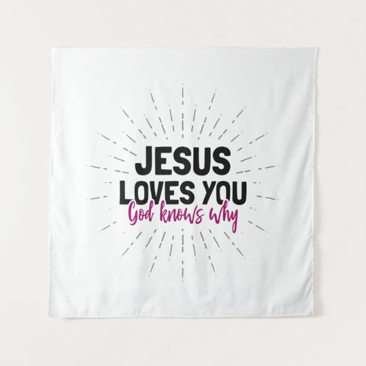 イエスはあなたを愛している – 神はなぜタペストリーを知っている タペストリー (正面)