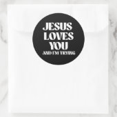 イエスはあなたを愛し、私は試みている ラウンドシール (バッグ)