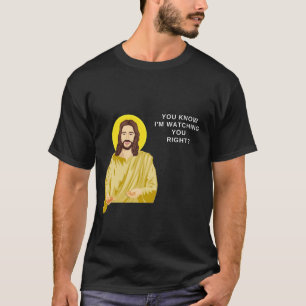 イエスはカトリック教徒のあなたおもしろいを見守っている Tシャツ