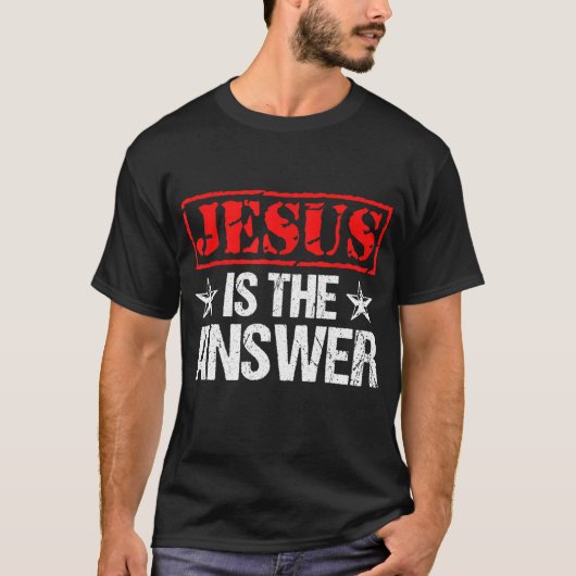 イエスはキリスト教の信仰の賜物の答えである Tシャツ (正面)