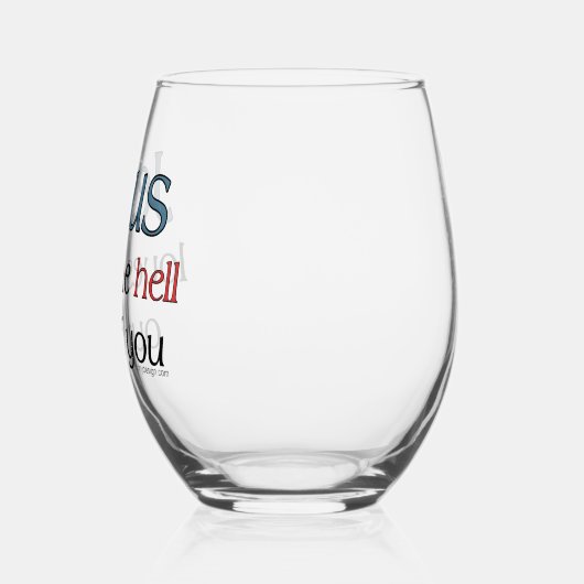 イエスはマグカップの地獄を愛している ステムなしワイングラス (左)