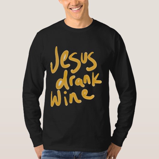 イエスはワインを飲んだ Tシャツ (正面)