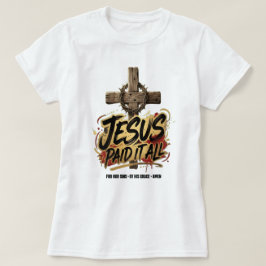 イエスは全てを支払った - クリスチャンTシャツ Tシャツ